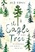 The Eagle Tree by Ned Hayes (2016-07-05)