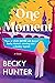 One Moment