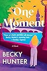 One Moment by Becky Hunter