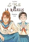 La Belle et la Racaille - Chapitre 1 à 3 by Fujichika