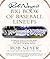 Rob Neyer's Big Book of Baseball Lineups: A Complete Guide to the Best, Worst, and Most Memorable Players to Ever Grace the Major Leagues by Rob Neyer (1-Jun-2003) Paperback