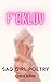 F*ckluv: Sad Girl Poetry
