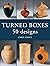 Turned Boxes: 50 Designs (W...