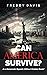 Can America Survive ...: As...