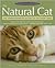 The Natural Cat: The Comprehensive Guide to Optimum Care by Anitra Frazier, Norma Eckroate
