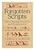 Forgotten Scripts: Their Ongoing Discovery and Decipherment by Cyrus H. Gordon (1987-10-02)