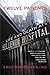 Twelve Patients: Life and Death at Bellevue Hospital by Manheimer, Eric (July 2, 2013) Paperback