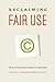 By Patricia Aufderheide - Reclaiming Fair Use by Patricia Aufderheide