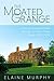 The Moated Grange: A Histor...