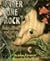 Under One Rock: Bugs, Slugs, and Other Ughs (Sharing Nature With Children Book)