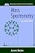Mass Spectrometry 2e (Acol)...