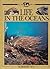 Life in the Oceans (Planet Earth Books)