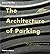 The Architecture of Parking by Simon Henley (23-Feb-2009) Paperback