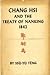 Chang Hsi and the Treaty of Nanking 1842 by Ssu-yu Teng