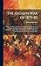 The Afghan War of 1879-80: Being a Complete Narrative of the Capture of Cabul, the Siege of Sherpur, the Battle of Ahmed Khel, the Brilliant March to ... of the Helmund, and the Settlement With Abdur