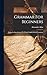 Grammar For Beginners: Being An Introduction To [their] English School Grammar