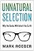 Unnatural Selection: Why the Geeks Will Inherit the Earth by Roeder, Mark (2014) Hardcover