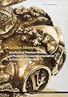 Golden Moments: Artefacts of Precious Metals as Products of Luxury Consumption in Finland, c.1200-1600