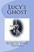 Lucy's Ghost by Ruth St, John Thomas (2014-05-29)