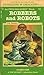 ROBBERS AND ROBOTS By MIKE CARR TSR Inc PB 1983 1983 1st [Hardcover] Mike Carr