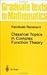 Classical Topics in Complex Function Theory
