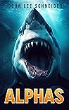 Alphas (Tales From the Age of Monsters, #3)