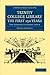 Trinity College Library The First 150 Years: The Sandars Lectures 1978-9 (Cambridge Library Collection - History of Printing, Publishing and Libraries) by Philip Gaskell (2010-10-31)
