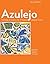 Azulejo 2nd Edition (Spanish Edition) 2nd (second) Edition by Maria Colbert, Abby Kanter, James Ryan, Marian Sugano published by Wayside Press (2012)