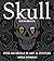 Skull Sourcebook: Over 500 ...