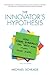The Innovator's Hypothesis: How Cheap Experiments Are Worth More than Good Ideas by Michael Schrage (February 12,2016)