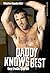 Daddy Knows Best: Gay Erotic Stories (2013-07-11)