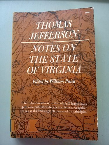 Notes on the State of Virginia (The Norton library) 1st NORTON PRINTIN edition by Thomas Jefferson (1982) Paperback