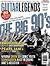 Guitar Legends The Big 90's...