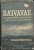 Ra'ivavae An Expedition to the Most Fascinating and Mysterious Island in Polynesia