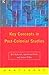 Post-Colonial Studies: The Key Concepts (Routledge Key Guides) 2nd edition by Ashcroft, Bill, Griffiths, Gareth, Tiffin, Helen (2007) Paperback