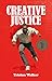 Creative Justice