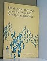 Social Science Methods, Decision-Making and Development Planning/U1426 (SOCIO-ECONOMIC STUDIES)
