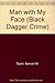 The Man With My Face (Black Dagger Crime) by Samuel W. Taylor (1989-04-03)