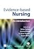 Evidence-Based Nursing- Introduction (08) by Cullum, Nicky - Ciliska, Donna - Haynes, Brian - Marks, Susan [Paperback (2008)]