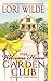 The Welcome Home Garden Club: A Twilight, Texas Novel by Lori Wilde (2011-03-29)
