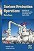 Surface Production Operations: Vol 2: Design of Gas-Handling Systems and Facilities, Third Edition by Maurice Stewart (2014-08-29)