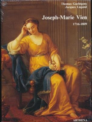 Joseph-Marie Vien : Peintre du Roi (1716-1809)