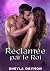 Reclamée par le Roi