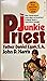 The Junkie Priest: Father Daniel Eagan S.A.