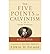 The Five Points of Calvinism : A Study Guide(Paperback) - 2010 Edition