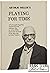 Playing for Time (Signed First Edition)