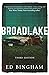 BROADLAKE by Ed Bingham