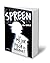 Spreen. Lo mejor y lo peor de Internet / Spreen. The Best and the Worst of the I nternet (Spanish Edition)