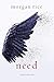 Need by Morgan Rice Need by Morgan Rice