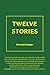 Twelve Stories by Emmett Grogan Twelve Stories by Emmett Grogan